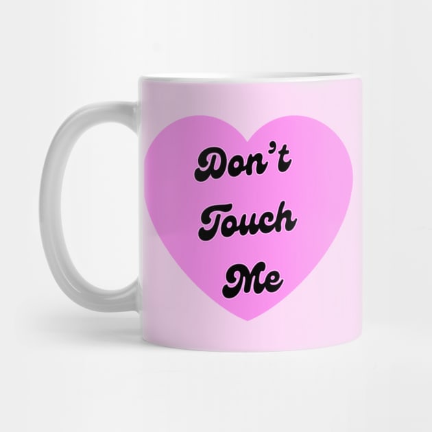 Don’t Touch Me Pink Love Heart by ROLLIE MC SCROLLIE